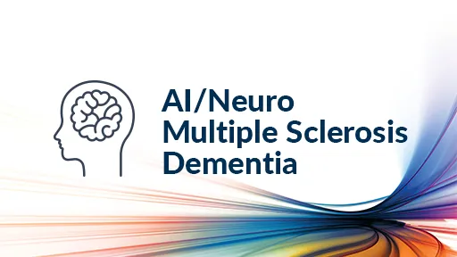 Multiple Sclerosis, Dementia: How can MRI and AI be part of the clinical role in the patient care path?